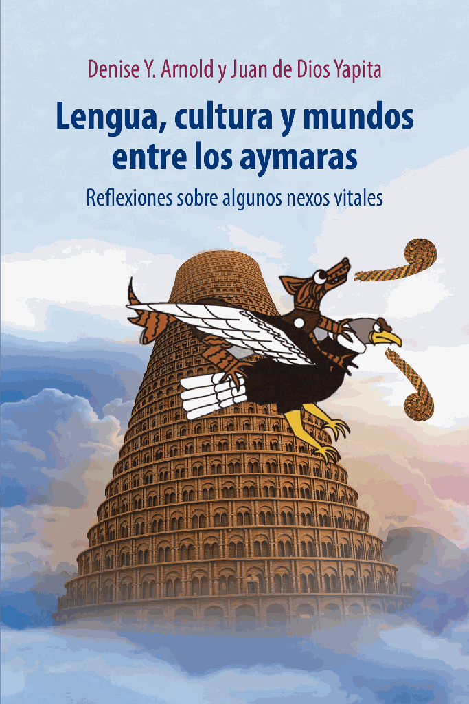 Lengua, cultura y mundos entre los aymaras