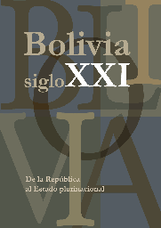 0282 Bolivia siglo XXI. De la República al Estado Plurinacional LPLU