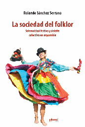 2137 Sociedad del folklor, La. Solemnidad festiva y deleite colectiva en expansión C-ROLANDO SANCHEZ-55%-CT-36