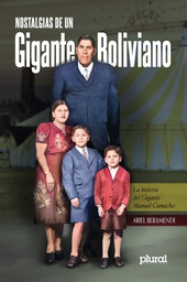 2446 Nostalgias de un Gigante Boliviano. La historia del Gigante Manuel Camacho LPLU