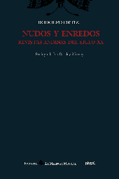 2467 Nudos y enredos. Revistas andinas del siglo XX (TD) LPLU