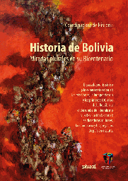 2612 Historia de Bolivia. Miradas plurales en su Bicentenario LPLU